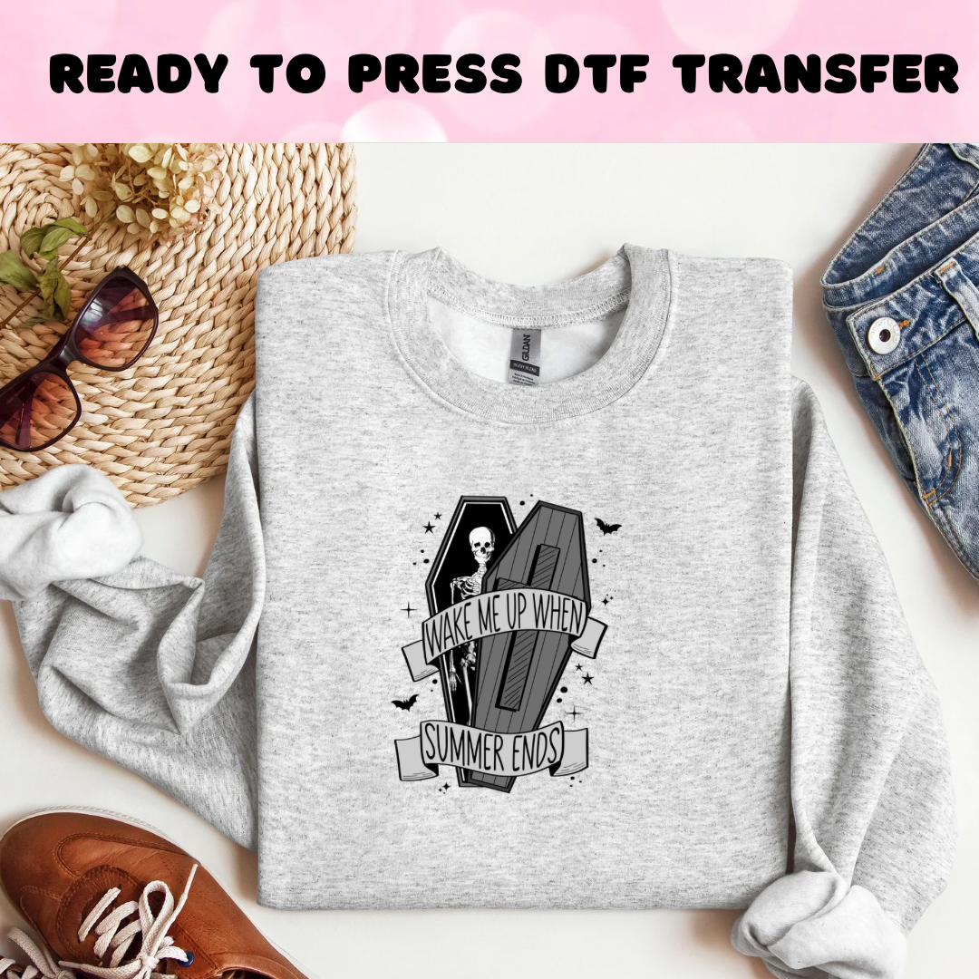 Wake me up DTF Heat Transfer